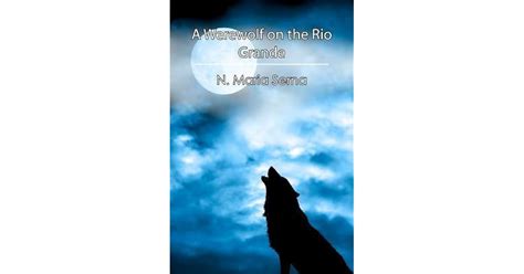  The Werewolf of Rio Grande: A Tail of Transformation and Colonial Anxieties!